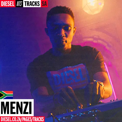 NTS X DIESEL TRACKS SA PRESENTS MENZI
