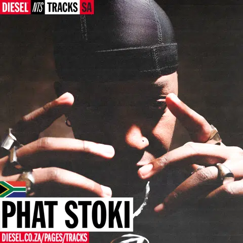 NTS X DIESEL TRACKS SA PRESENTS PHAT STOKI