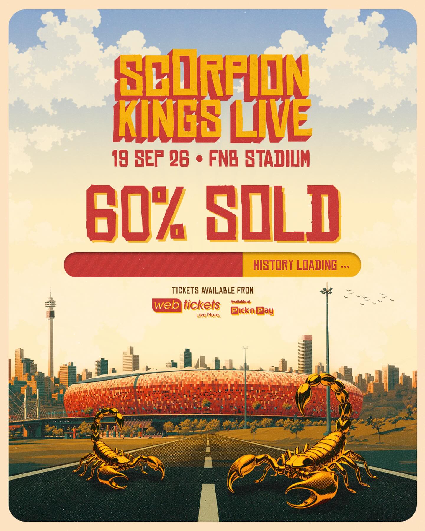 Scorpion Kings Live 2026: 60% Sold Out Tickets Webtickets Pick n Pay FNB Stadium
