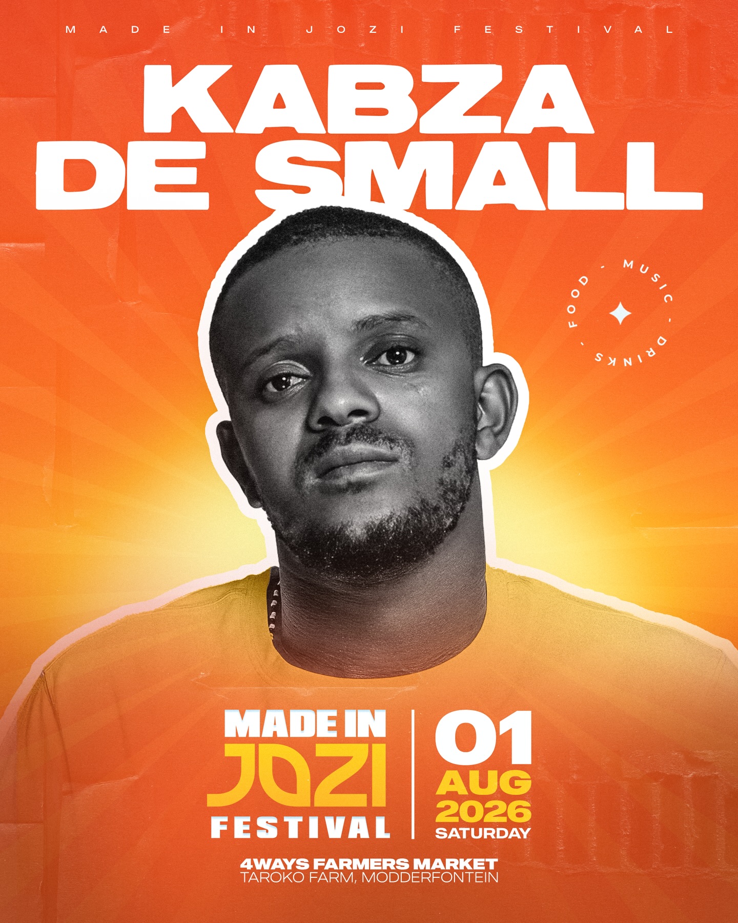 Kabza De Small Made in Jozi 2026 4Ways Farmers Market Johannesburg Tickets Lineup