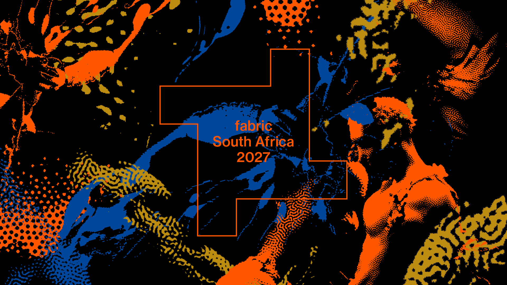 fabric London South Africa 2027